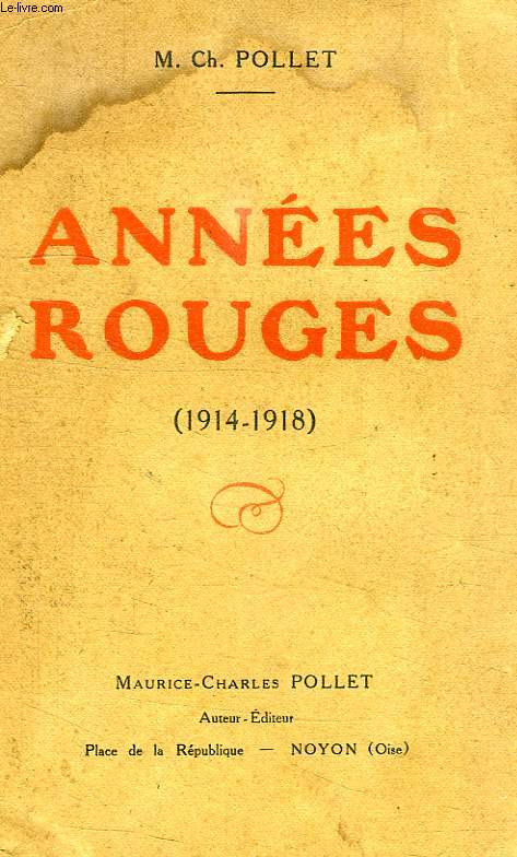 ANNEES ROUGES (1914-1918)
