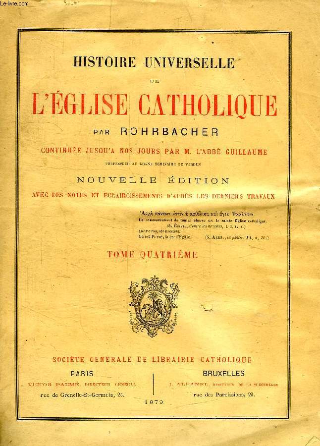 HISTOIRE UNIVERSELLE DE L'EGLISE CATHOLIQUE, TOME IV