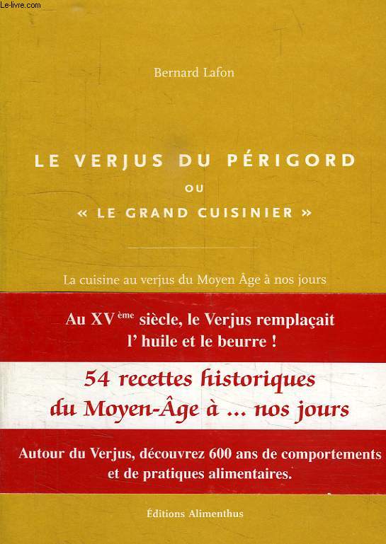 LE VERJUS DU PERIGORD OU 'LE GRAND CUISINIER'