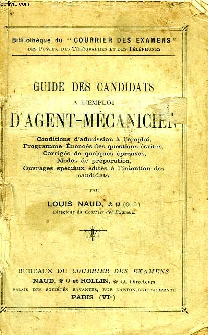 GUIDE DES CANDIDATS A L'EMPLOI D'AGENT-MECANICIEN, P.T.T.