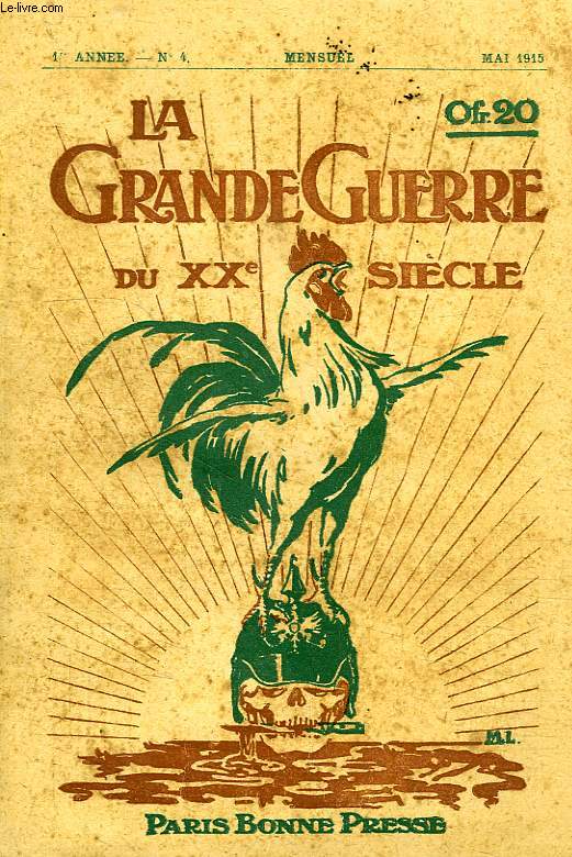 LA GRANDE GUERRE DU XXe SIECLE, 4e FASCICULE, 1re ANNEE, MAI 1915