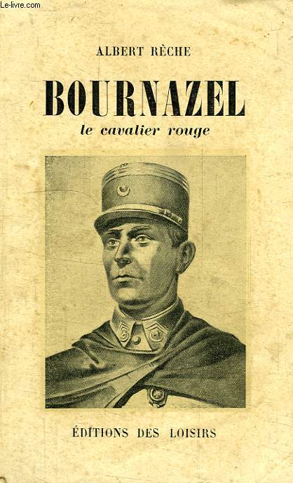 BOURNAZEL, LE CAVALIER ROUGE