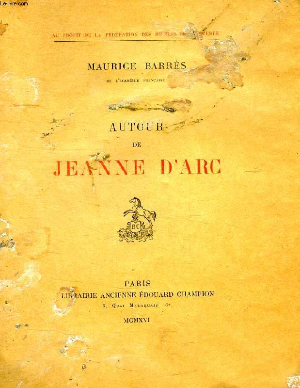AUTOUR DE JEANNE D'ARC
