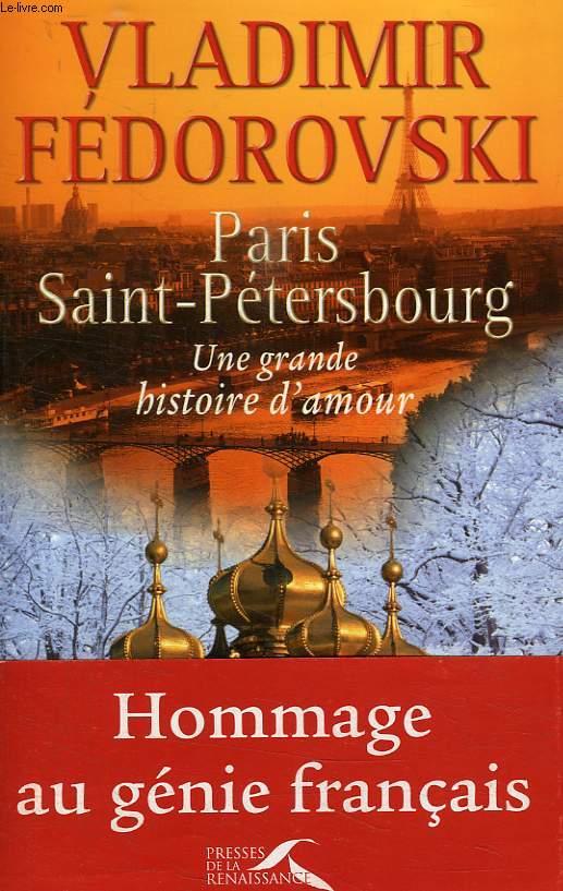 PARIS SAINT-PETERSBOURG, UNE GRANDE HISTOIRE D'AMOUR