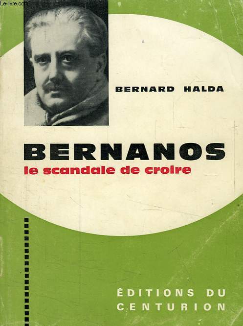 BERNANOS, LE SCANDALE DE CROIRE
