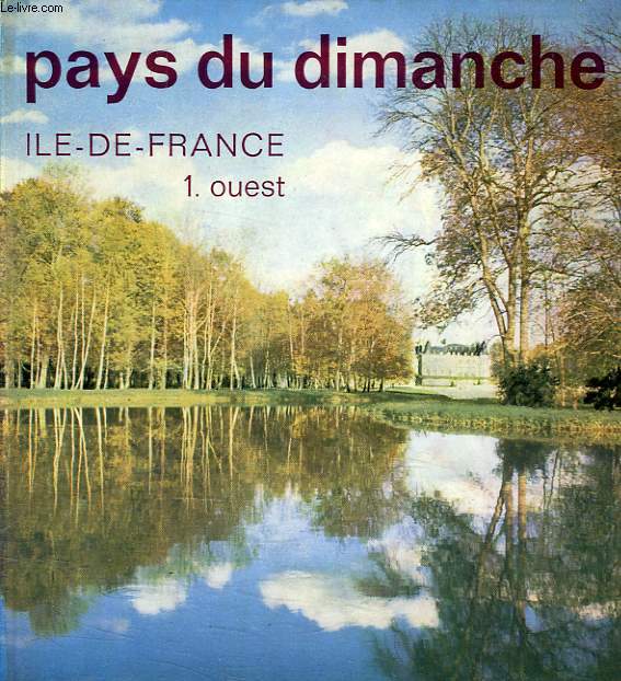 PAYS DU DIMANCHE, ILE-DE-FRANCE, 1. OUEST