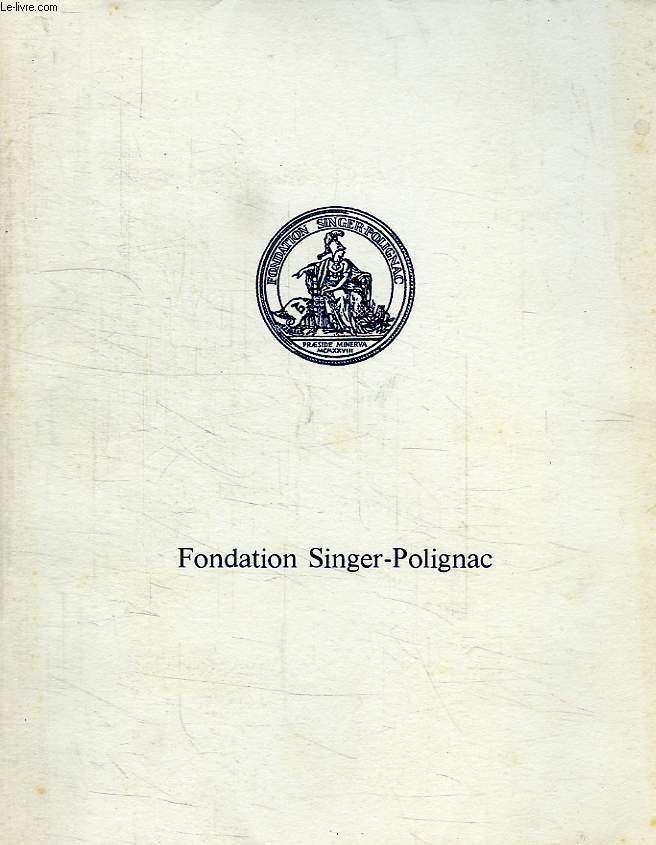 LES HEURES DE MUSIQUE A LA FONDATION SINGER-POLIGNAC, II, 1967-1981