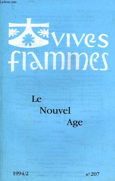VIVES FLAMMES, N 207, 1994.2, LE NOUVEL AGE