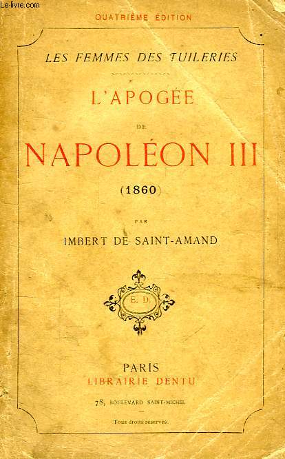 L'APOGEE DE NAPOLEON III (1860)