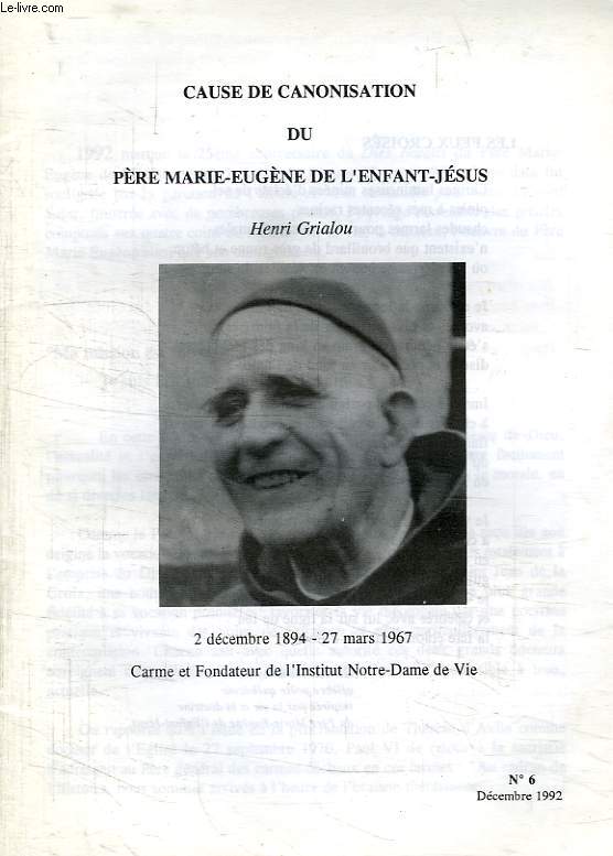 CAUSE DE CANONISATION DU PERE MARIE-EUGENE DE L'ENFANT-JESUS, N 6, DEC. 1992