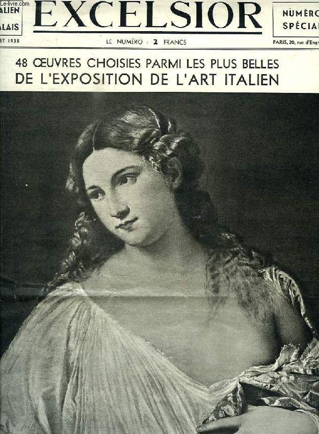 EXCELSIOR, N SPECIAL, JUIN-JUILLET 1935, L'ART ITALIEN AU PETIT PALAIS