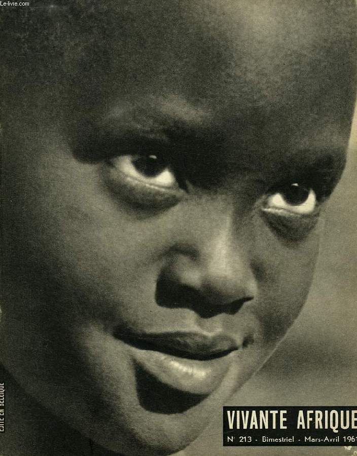 VIVANTE AFRIQUE, N 213, MARS-AVRIL 1961