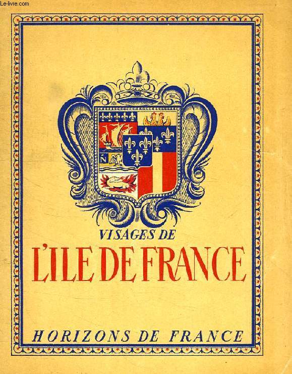 VISAGES DE L'ILE-DE-FRANCE