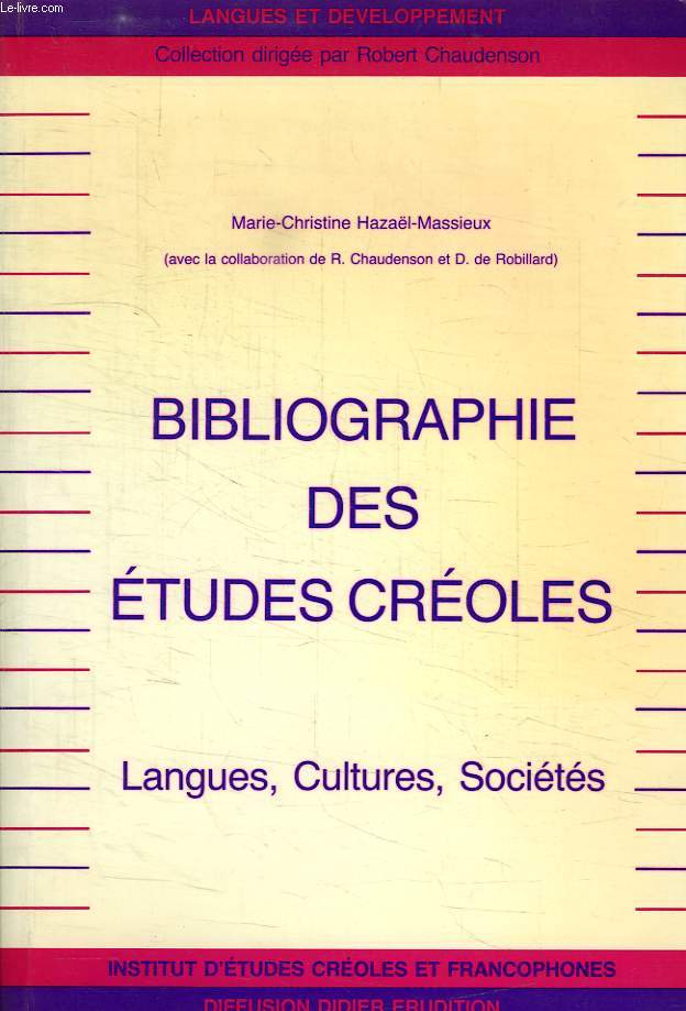 BIBLIOGRAPHIE DES ETUDES CREOLES, LANGUES, CULTURES, SOCIETES