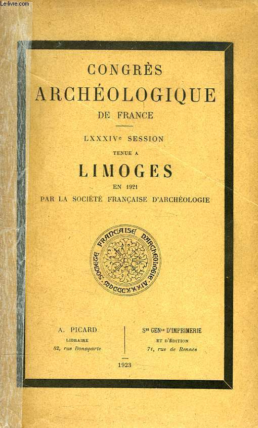 CONGRES ARCHEOLOGIQUE DE FRANCE, LXXXIVe SESSION, LIMOGES