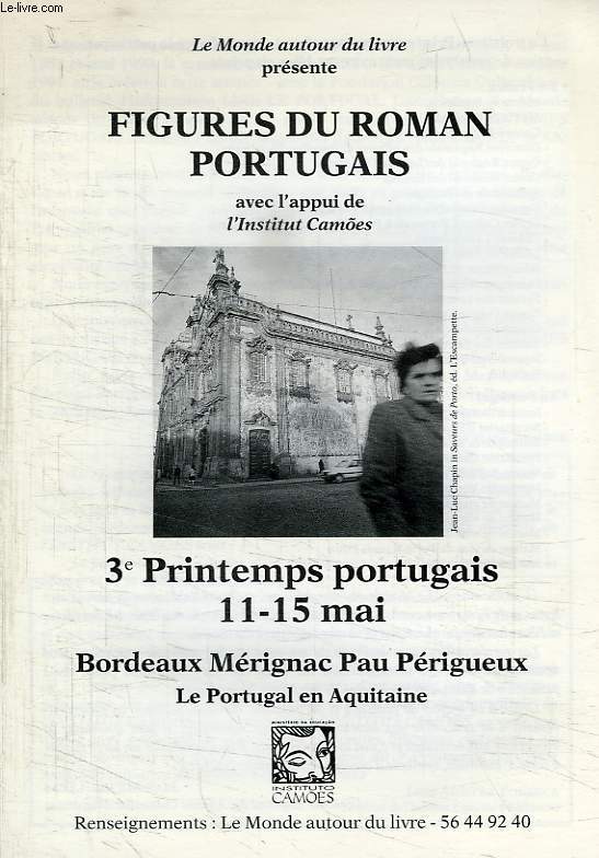 FIGURES DU ROMAN PORTUGAIS, 3e PRINTEMPS PORTUGAIS