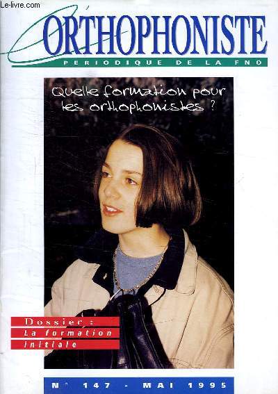 L'ORTHOPHONISTE, PERIODIQUE DE LA FNO, N 147, MAI 1995