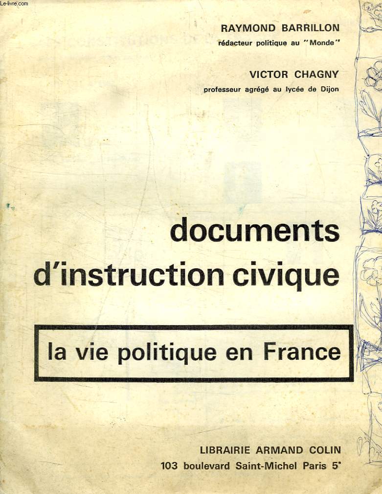 DOCUMENTS D'INSTRUCTION CIVIQUE, LA VIE POLITIQUE EN FRANCE