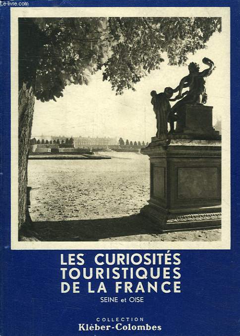 LES CURIOSITES TOURISTIQUES DE LA FRANCE, SEINE-ET-OISE