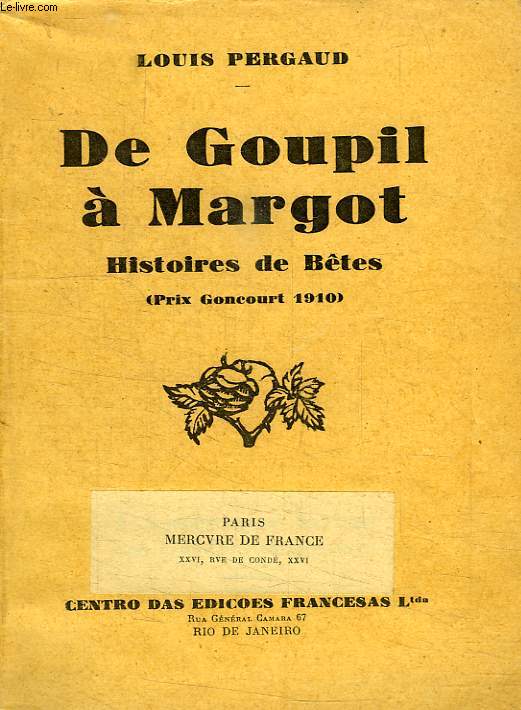 DE GOUPIL A MARGOT, HISTOIRES DE BETES