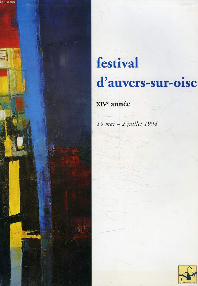 FESTIVAL D'AUVERS-SUR-OISE, XIVe ANNEE, 19 MAI - 2 JUILLET 1994