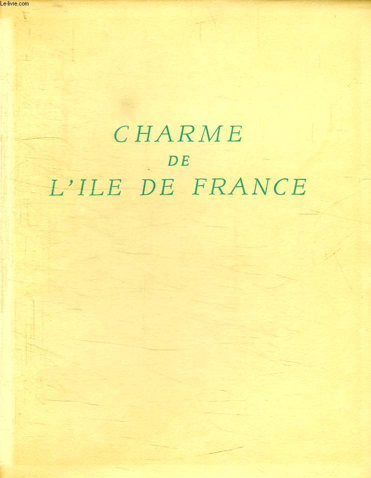 CHARME DE L'ILE DE FRANCE