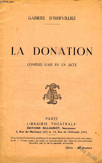LA DONATION, COMEDIE GAIE EN 1 ACTE