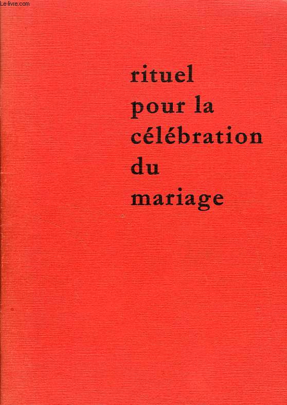 RITUEL POUR LA CELEBRATION DU MARIAGE