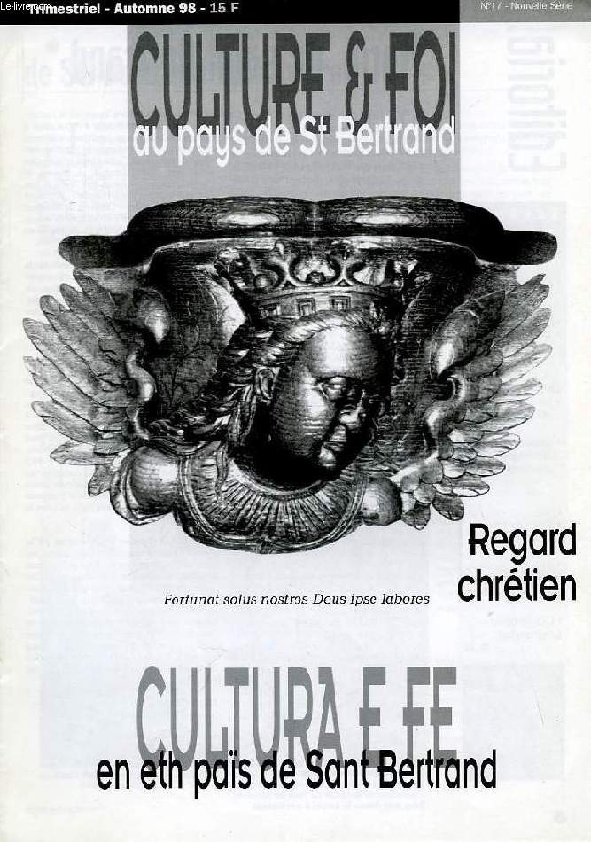 CULTURE & FOI AU PAYS DE St BERTRAND, N 17, NOUVELLE SERIE, AUTOMNE 1998