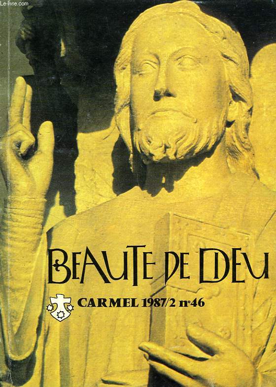 CARMEL, N 46, 1987/2, BEAUTE DE DIEU