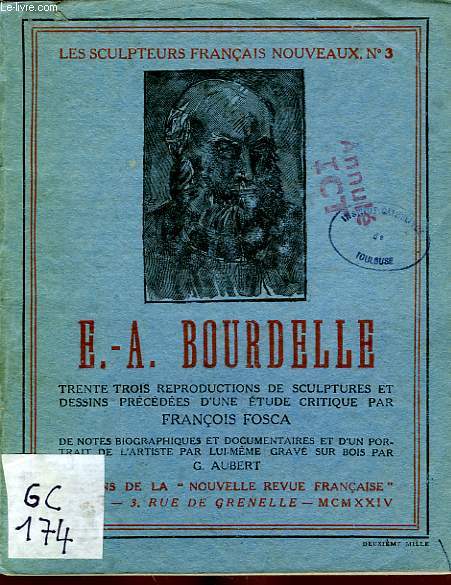 LES SCULPTEURS FRANCAIS NOUVEAUX, N 3, E.-A. BOURDELLE