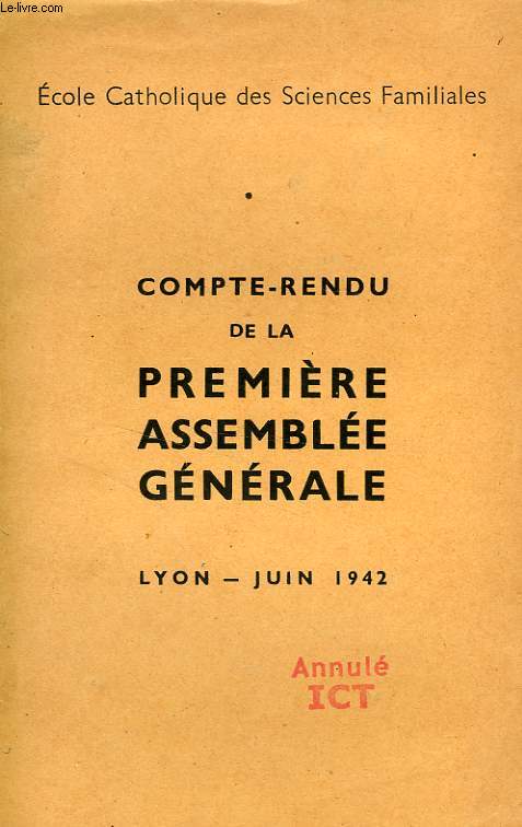 COMPTE-RENDU DE LA PREMIERE ASSEMBLEE GENERALE, LYON, JUIN 1942