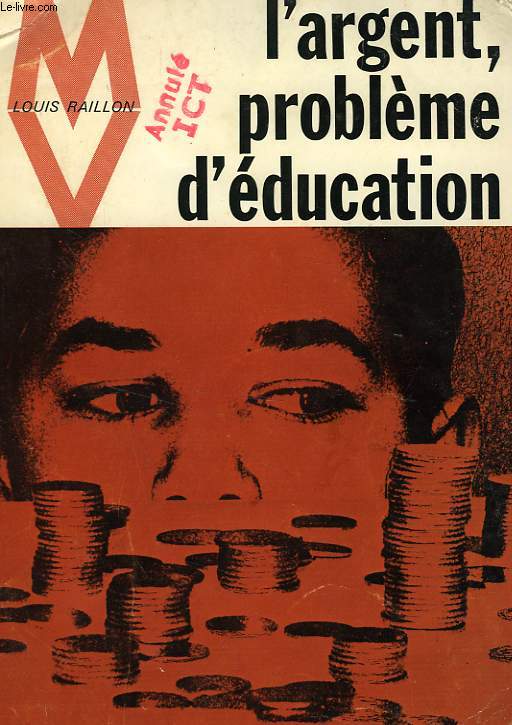 L'ARGENT, PROBLEME D'EDUCATION