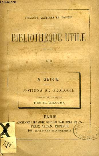 BIBLIOTHEQUE UTILE, LIII, NOTIONS DE GEOLOGIE