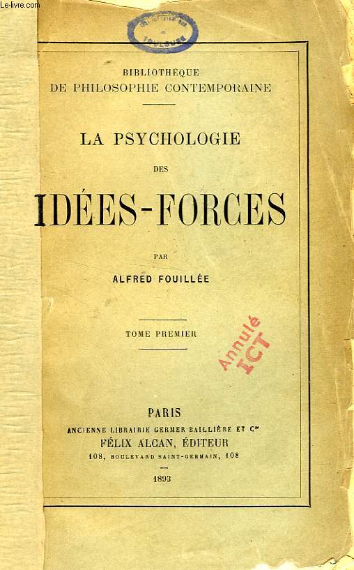 LA PSYCHOLOGIE DES IDEES-FORCES, 2 TOMES
