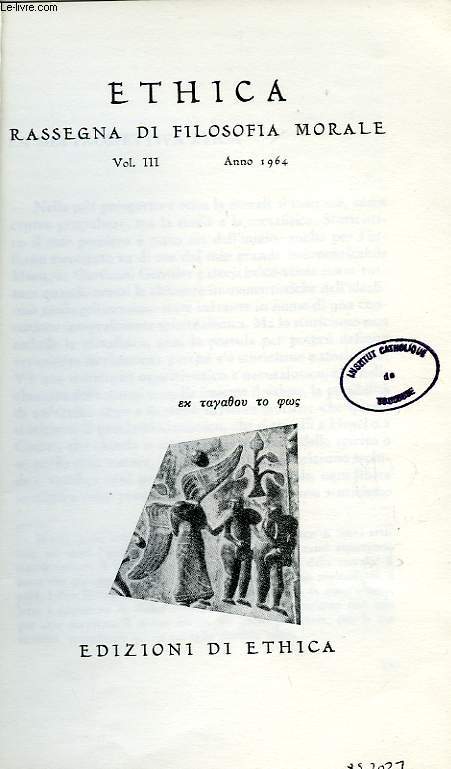 ETHICA, RASSEGNA DI FILOSOFIA MORALE, VOL. III, 1964, LA MIA PROSPETTIVA ETICA