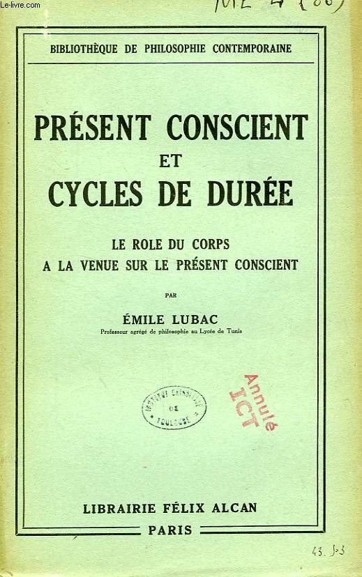 PRESENT CONSCIENT ET CYCLES DE DUREE, LE ROLE DU CORPS A LA VENUE SUR LE PRESENT CONSCIENT