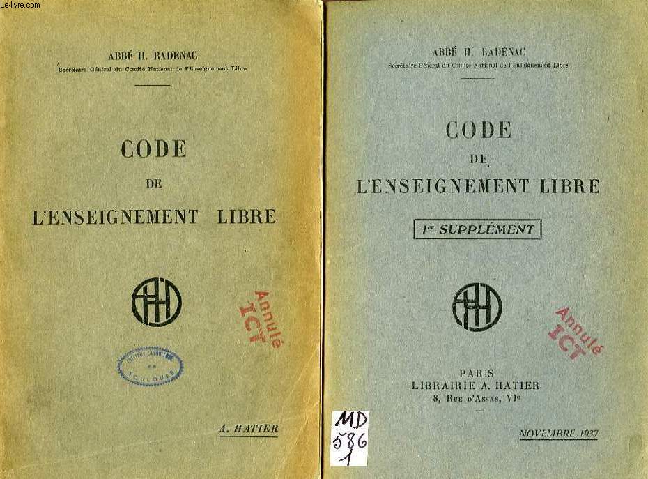 CODE DE L'ENSEIGNEMENT LIBRE + 1er SUPPLEMENT (2 VOLUMES