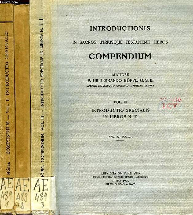 INTRODUCTIONS IN SACROS UTRIUSQUE TESTAMENTI LIBROS COMPENDIUM, III VOLUMES