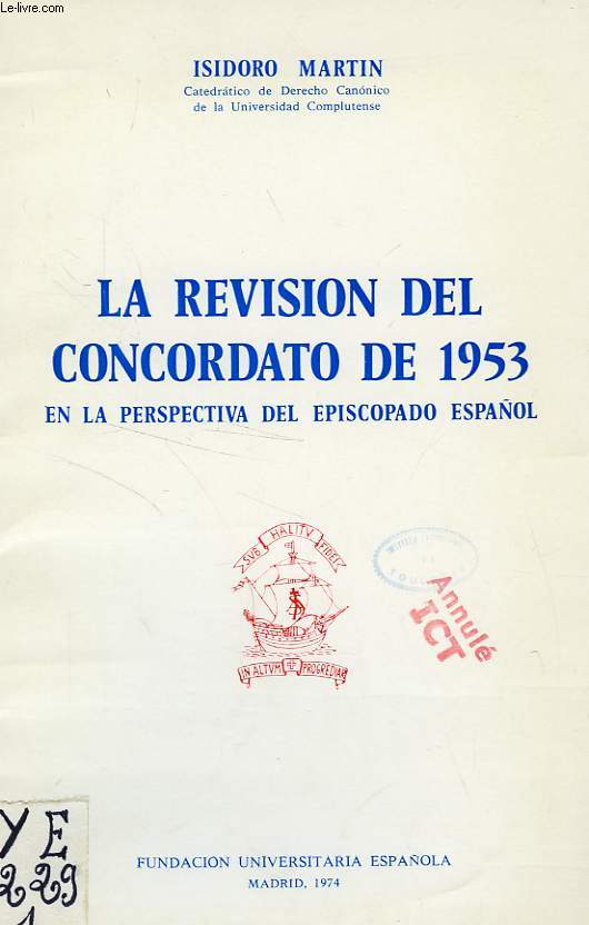 LA REVISION DEL CONCORDATO DE 1953, EN LA PERSPECTIVA DEL EPICOPADO ESPAOL