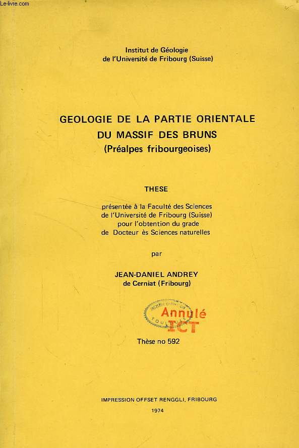GEOLOGIE DE LA PARTIE ORIENTALE DU MASSIF DES BRUNS (PREALPES FRIBOURGEOISES) (THESE)