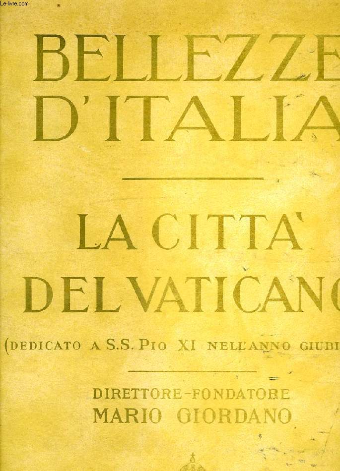 BELLEZZE D'ITALIA, ANNO V, VOLUME FUORI SERIE, LA CITTA DEL VATICANO