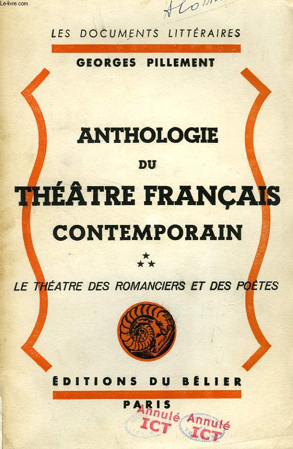 ANTHOLOGIE DU THEATRE FRANCAIS CONTEMPORAIN, III, LE THEATRE DES ROMANCIERS ET DES POETES