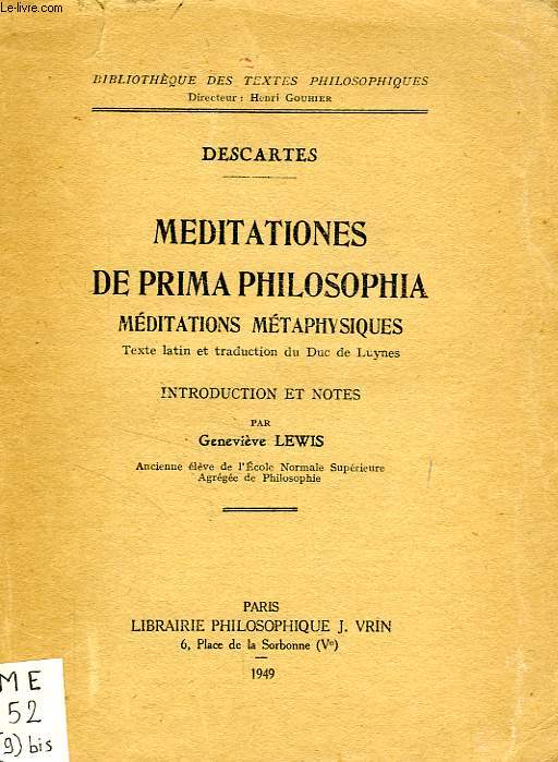 MEDITATIONES DE PRIMA PHILOSOPHIA, MEDITATIONS METAPHYSIQUES