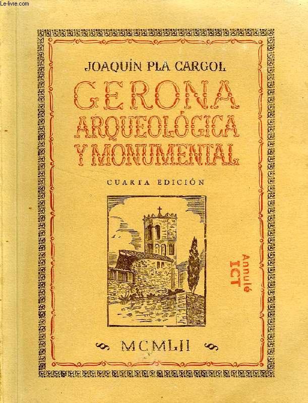 GERONA ARQUEOLOGICA Y MONUMENTAL