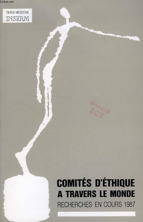COMITES D'ETHIQUE A TRAVERS LE MONDE, RECHERCHES EN COURS 1987