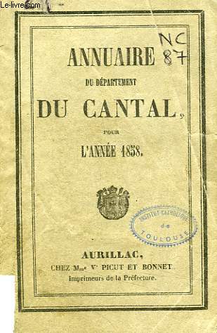 ANNUAIRE DU DEPARTEMENT DU CANTAL, POUR L'ANNEE 1858