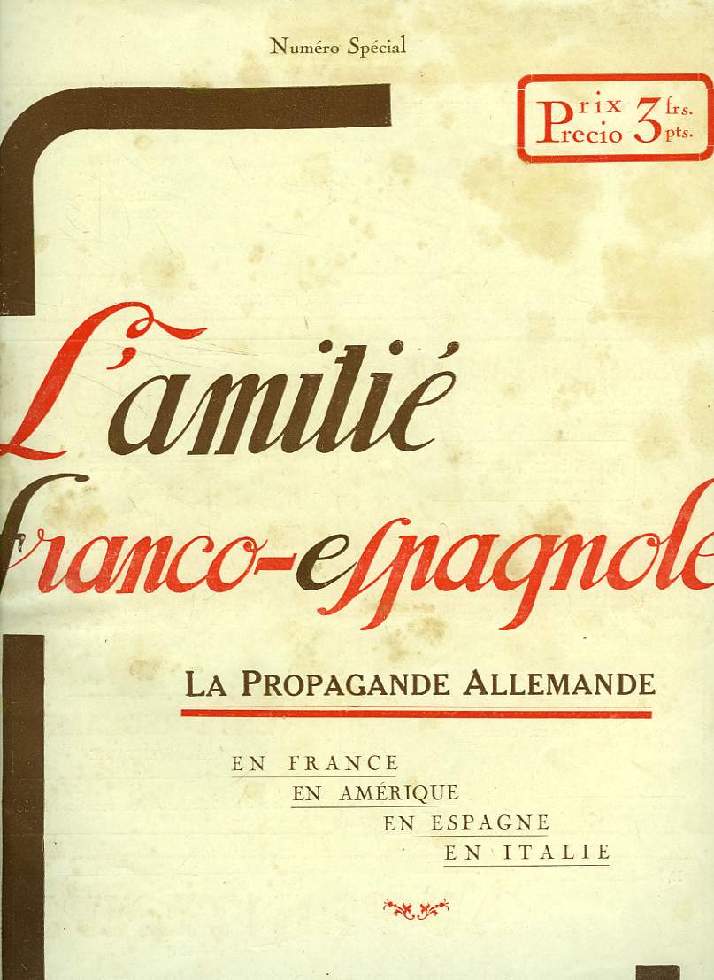 L'AMITIE FRANCO-ESPAGNOLE, LA AMISTAD FRANCO-ESPAOLA, 2e ANNEE, N 10, SEPT. 1921