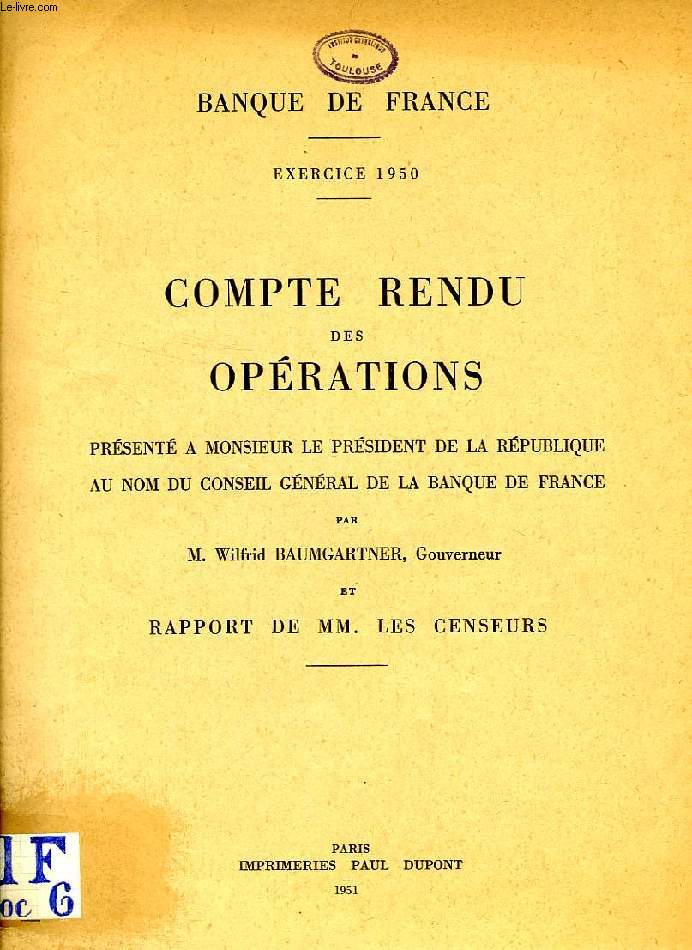 BANQUE DE FRANCE, EXERCICE 1950, COMPTE RENDU DES OPERATIONS