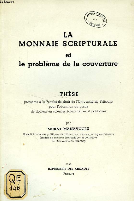 LA MONNAIE SCRIPTURALE ET LE PROBLEME DE LA COUVERTURE (THESE)